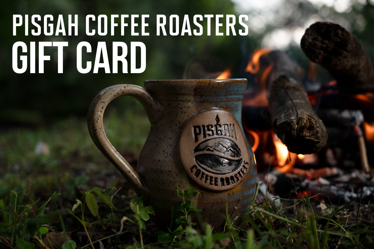 Pisgah Coffee Roasters Gift Card (Online Only)